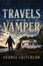Travels with Vamper: A Graybeard's Journey by George Critchlow