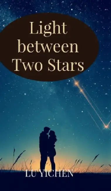 Light between Two Stars by Lu Yichen