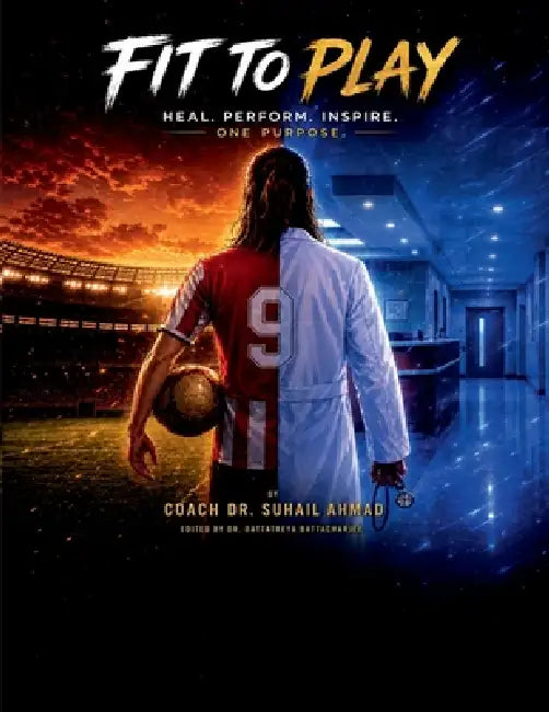 Fit to Play by Coach Dr Suhail Ahmad