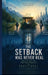 The Setback Was Never Real: They Lost Their Jobs. They Found Themselves. by Praveenraj
