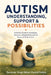 Autism Understanding, Support and Possibilities: A Holistic Guide to Awareness, Inclusion, Independence and the Future of Autism Care by Devender Singh Sibbal, Govind Pathak