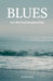 Blues: Let's Not Push Ourselves Deep by Varshini