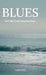 Blues: Let's Not Push Ourselves Deep by Varshini