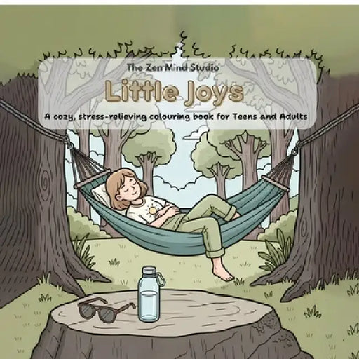 Little Joys: A cozy, stress-relieving colouring book for Teens and Adults by The Zen Mind Studio