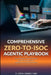 Comprehensive Zero to ISOC Agentic Playbook: How IT Managers and Security Leaders Build, Run, and Maximize an Integrated Security Operations Center by Jc Louis-Charles