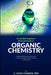 Absolute Beginners Illustrated Guide to Organic Chemistry: A Plain-English Illustrated Introduction to Molecules, Carbon, and the Chemistry of Everyda by C. Louis-Charles