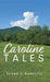 Caroline Tales by Susan G. Kabelitz