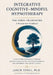 Integrative Cognitive-Mindful Hypnotherapy by Jakub Tencl