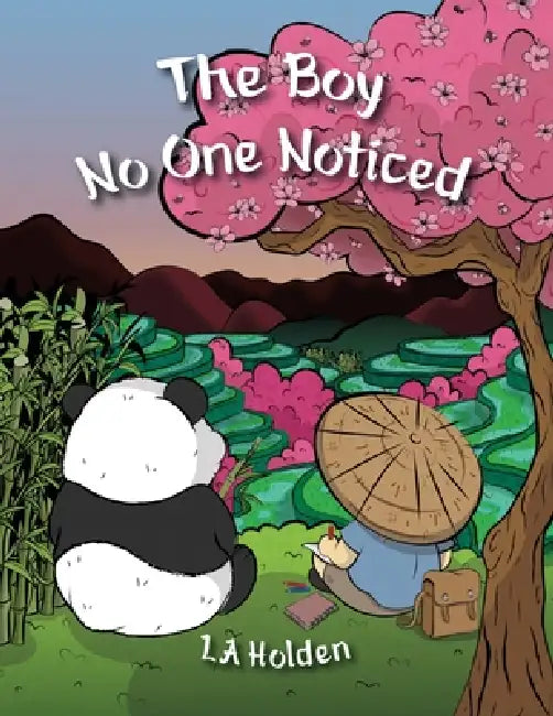 The Boy No One Noticed by La Holden