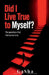 Did I Live True to Myself?: The questions that find us too late. by Gasha