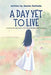 A Day Yet to Live by Jamila Zariwala