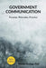 Government Communication: Purpose, Principles and Practice by Nimish Rustagi
