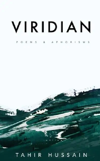 Viridian by Tahir Hussain