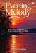 Evening Melody: Saga of an orphan who rose to become the principal of a college. by Mohan Habbu