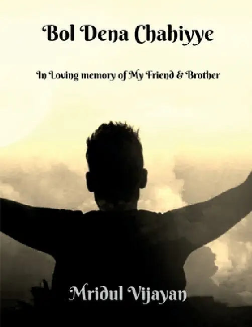 Bol Dena Chahiyye by Mridul Vijayan