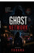The Ghost Network: Every Message. Every Murder. Every Sceret Is Connected by Thana Yuhana Shineed