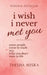 I Wish I Never Met You by Taksha Misra
