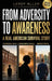 From adversity to Awareness by Leroy Allen