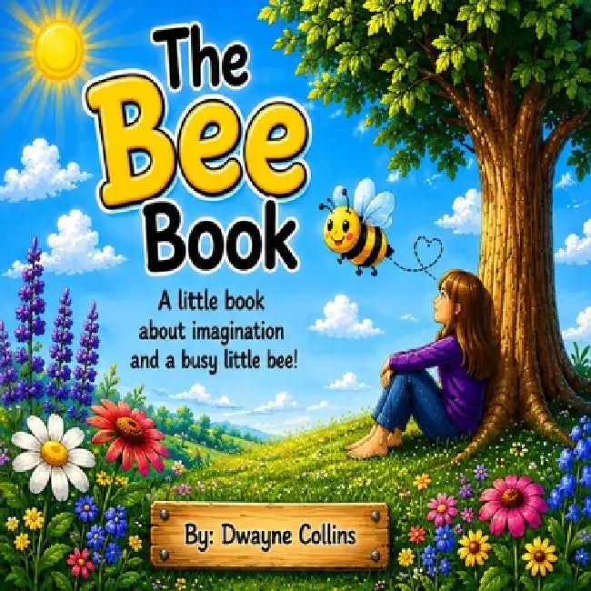 The Bee Book by Dwayne Collins