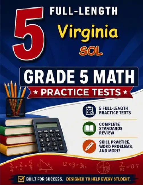 5 Virginia SOL Grade 5 Math Practice Tests by Jay Daie, Reza Nazari