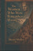 The Women Who Were Remembered Wrong: Old stories of goddesses, queens, saints, witches, lovers, and warriors from the Caucasus, Anatolia, and the Silk by Shruti Mishra