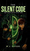 The Silent Code by M. J. Rayson