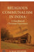 Religious Communalism in India: A Kandhamal Christian Experience by Rev Dr D Isaac Devadoss
