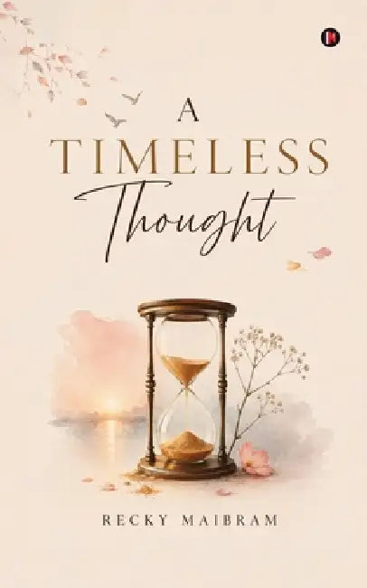 A Timeless Thought by Recky Maibram