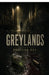 Greylands: Part One- Broken Republic by Preetish Roy