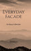 Everyday Facade by Tanish Sharma