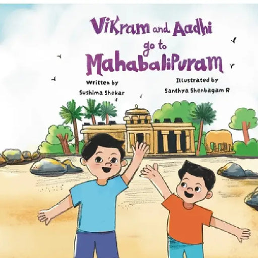 Vikram and Aadhi go to Mahabalipuram by Sushima Shekar