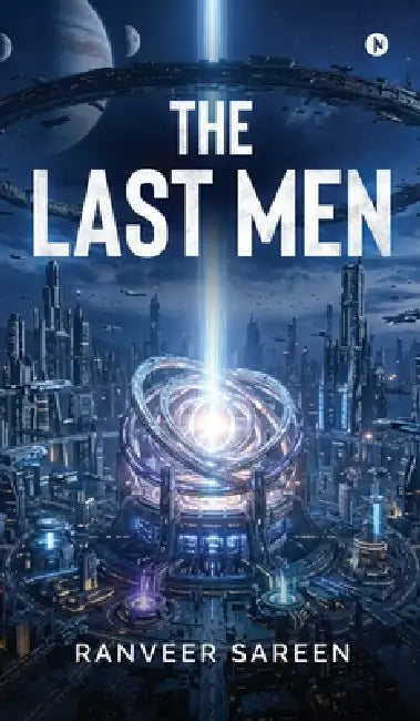 The Last Men by Ranveer Sareen