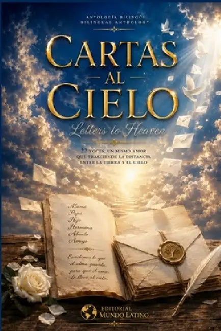 Cartas al cielo: Antología bilingue by Editorial Mundo Latino, Sonia B. F. Arias