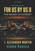The Strength Of... For Us By Us II: The Secret to Success by Reuben Wanjala, J. Alexander Martin
