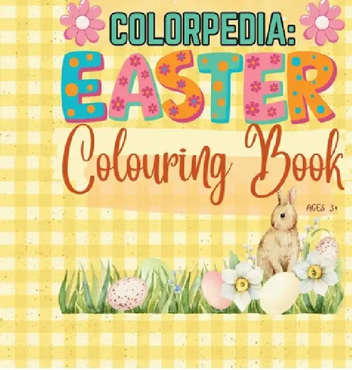 Colorpedia: Easter Colouring Book by Merryletter Publications