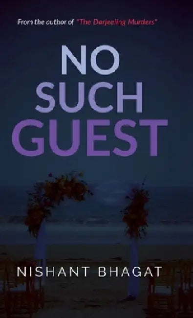 No Such Guest by Nishant Bhagat