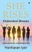 She Rises: Unfinished Dreams by Hariharan Iyer