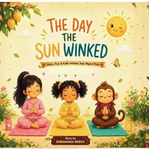 The Day The Sun Winked by Bhramara Reddy