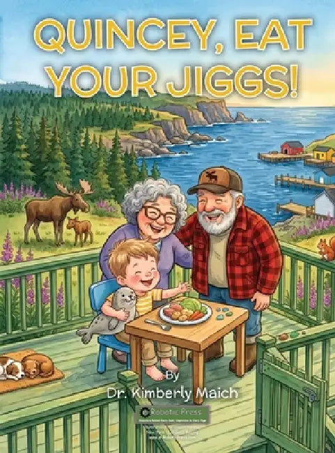 Quincey, Eat Your Jiggs! by Kimberly Maich