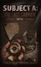 Subject A: The Last Carrier by Tricia Strickland