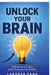 Unlock Your Brain: 26 Practical & Unique Study Techniques for Students by Lakshya Sahu