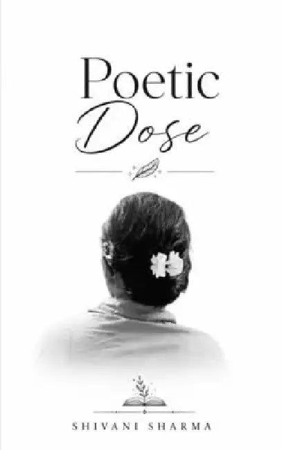 Poetic Dose by Shivani Sharma
