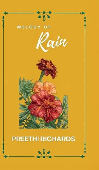 Melody of Rain by Preethi Richards