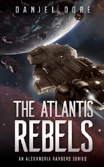 The Atlantis Rebels by Daniel Dore