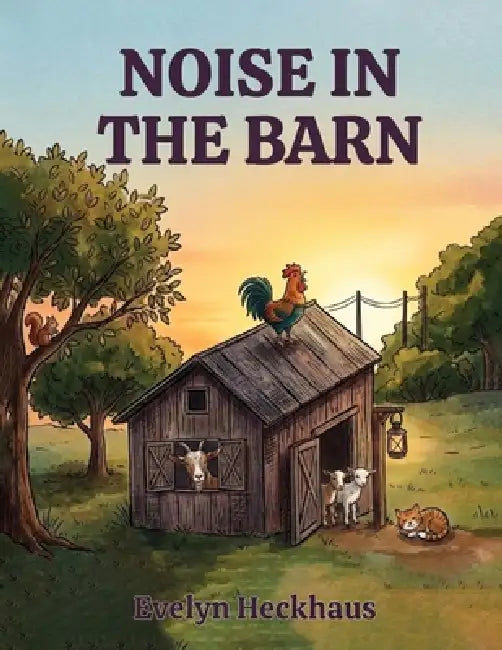 Noise in the Barn by Evelyn Heckhaus