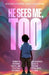 He Sees Me, Too: 30 Days of Devotions, Prayers, and Reflections for Parents and Caregivers Called to Shepherd Special Needs Children by Nicole Powers