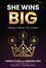 She Wins Big: Playing to Elevate, Not Compete by Hanna Olivas