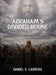 Abraham's Divided House by Daniel S. Carrera
