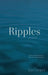 Ripples by Lia Cooper