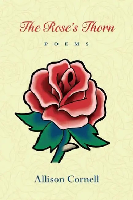 The Rose's Thorn by Allison Cornell